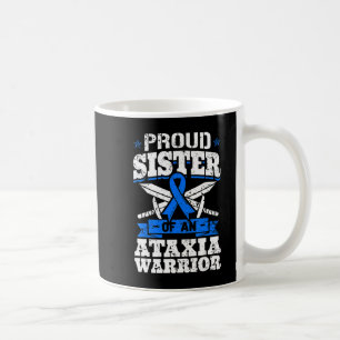 Proud Sister Of An Ataxia Warrior Awareness Ribbon Coffee Mug