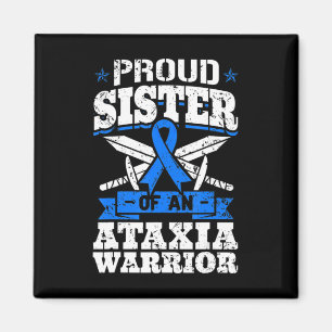 Proud Sister Of An Ataxia Warrior Awareness Ribbon Magnet