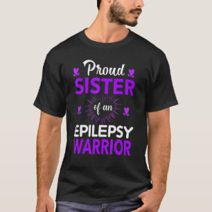 Proud Sister Of An Epilepsy Warrior Month Purple R T-Shirt