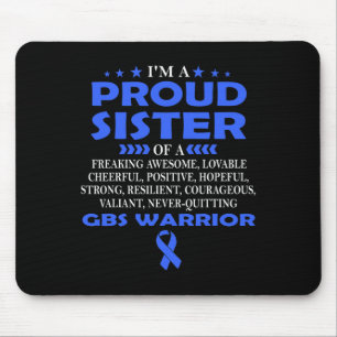 Proud Sister Of Gbs Warrior T Mouse Mat