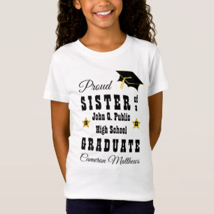 Proud Sister of Graduate Name   School Graduation T-Shirt