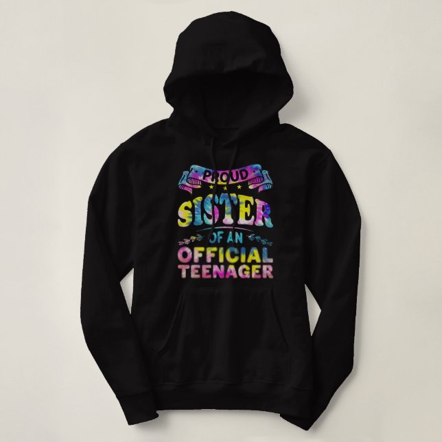 Proud Sister of Official Teenager 13th Birthday 13 Hoodie (Design Front)