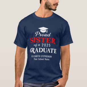 Proud Sister of the graduate family matching  T-Shirt