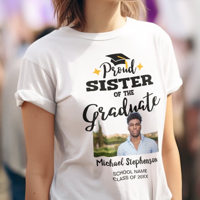 Proud Sister of the graduate photo name T-Shirt (Creator Uploaded)
