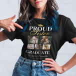 Proud Sister of the Graduate T-Shirt<br><div class="desc">Showcase your pride and joy as your sibling graduates with our specially designed black & gold graduation ceremony t-shirts. These tailor-made pieces, complete with a classic grad mortarboard design, five personal photos, the bold statement 'proud sister of the graduate', and personalized with your siblings's name, place of study and class...</div>