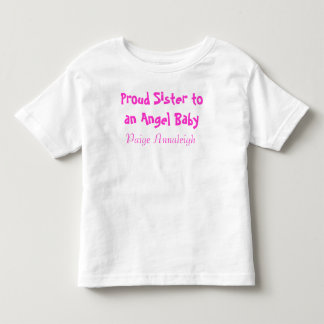 Proud Sister to an Angel Baby Toddler T-Shirt