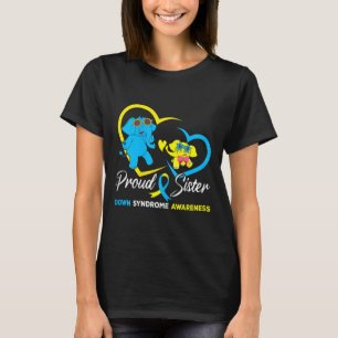 Proud Sister World Down Syndrome Awareness Day Ele T-Shirt