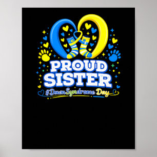 Proud sister world down syndrome awareness day poster