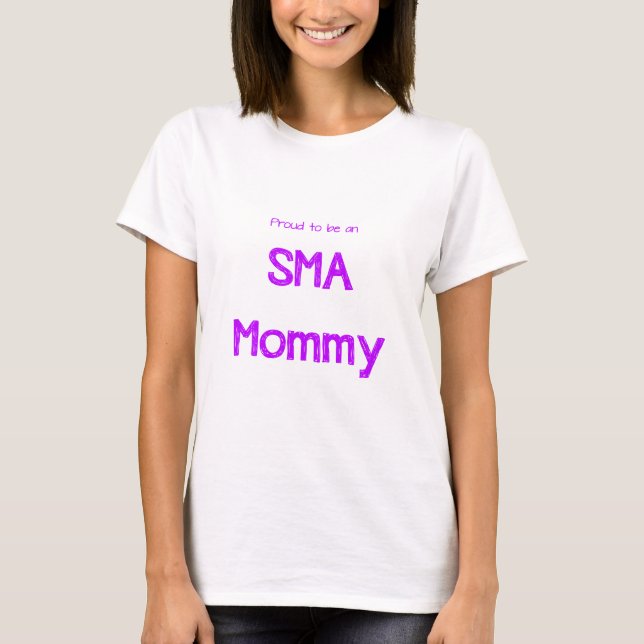 Proud SMA Mum T-Shirt (Front)