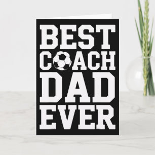 Proud Soccer Coach Best Coach Dad Ever Game Mentor Card