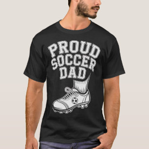 Proud Soccer Dad Cheerful Fan For Fathers _2 T-Shirt