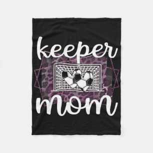 Proud Soccer Goalkeeper Mum Of A Soccer Goalie Mot Fleece Blanket