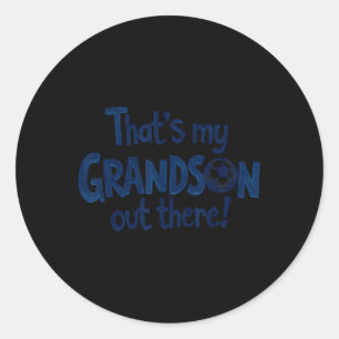 Proud Soccer Grandma Grandpa That's My Grandson Ou Classic Round Sticker
