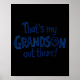 Proud Soccer Grandma Grandpa That's My Grandson Ou Poster