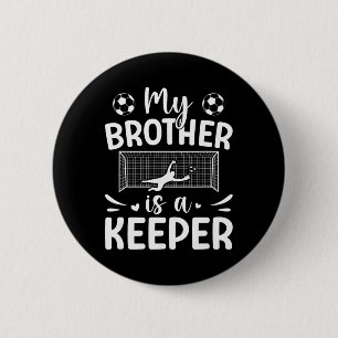 Proud Soccer Keeper Sister Of A Soccer Goalkeeper 6 Cm Round Badge
