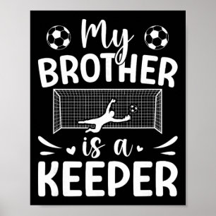 Proud Soccer Keeper Sister Of A Soccer Goalkeeper Poster