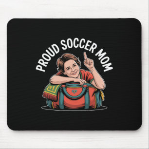 Proud Soccer Mom Cheerful Fan Support For Moms _4 Mouse Mat