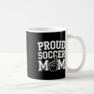 Proud Soccer Mum Cheerful Fan Support For Moms _2 Coffee Mug