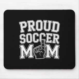 Proud Soccer Mum Cheerful Fan Support For Moms _2  Mouse Mat