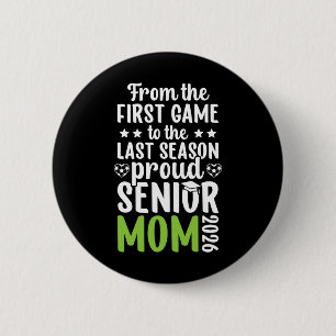 Proud Soccer Senior Mom 2026 Soccer Senior Mama 20 6 Cm Round Badge
