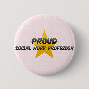 Proud Social Work Professor 6 Cm Round Badge