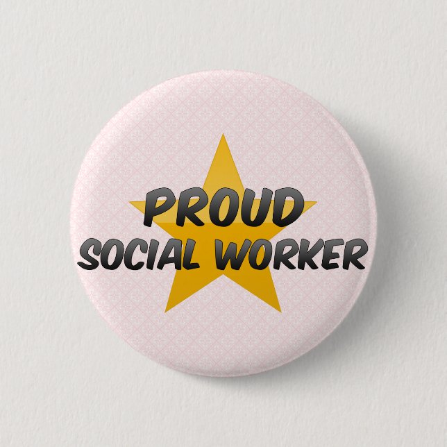 Proud Social Worker 6 Cm Round Badge (Front)