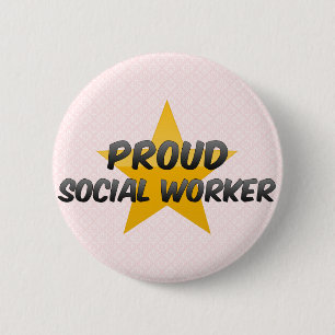 Proud Social Worker 6 Cm Round Badge