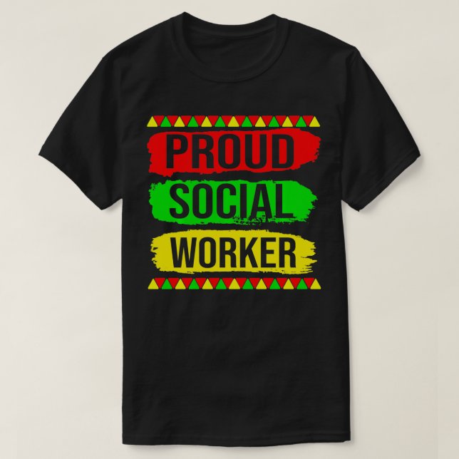 Proud Social Worker Black History Month Pride Afri T-Shirt (Design Front)
