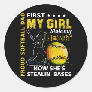 Proud Softball Dad First My Girl Stole My Heart Ba Classic Round Sticker
