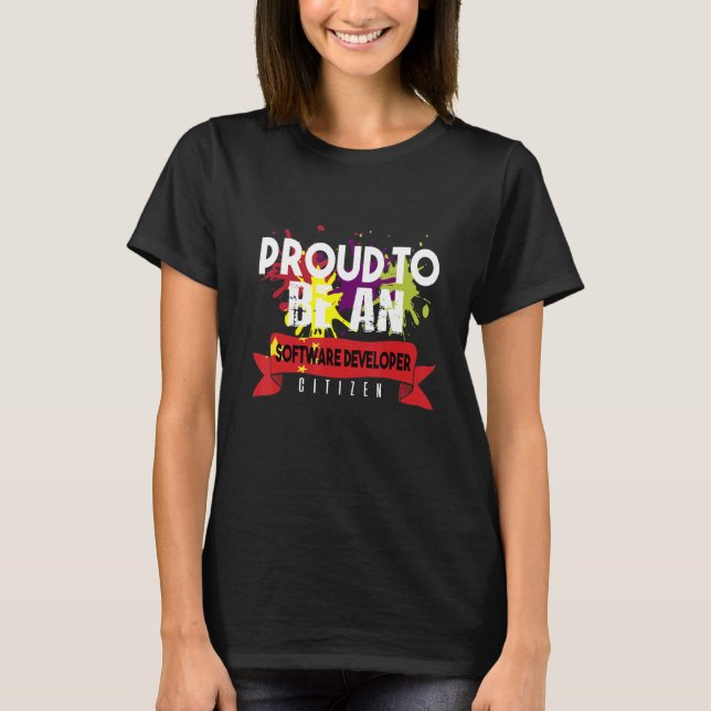 Proud Software Developer Citizen Profession Career T-Shirt (Front)