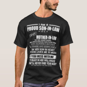 Proud son-in-law of a crazy mother-in-law T-Shirt