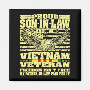 Proud son-in-law of a vietnam veteran - freedom magnet