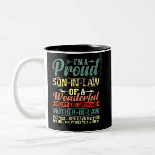 Proud Son in Law of a Wonderful Mother in Law Two-Tone Coffee Mug