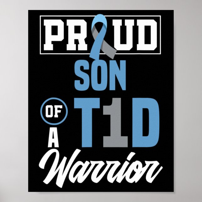 Proud Son Of A T1d Warrior Diabetes Awareness  Poster (Front)