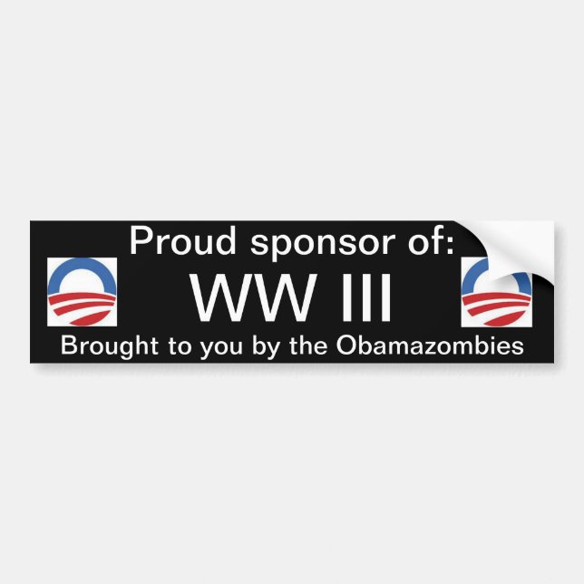 Proud sponsor of WW III Bumper Sticker (Front)