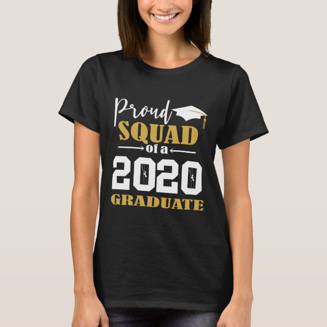 Proud Squad of a 2020 Graduate White T-Shirt (Front)