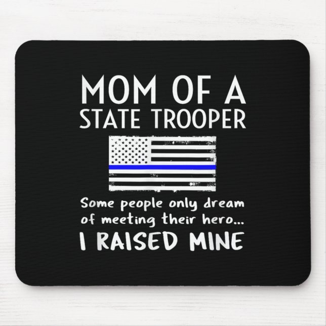 Proud State Trooper Mom Mother Thin Blue Line Amer Mouse Mat (Front)