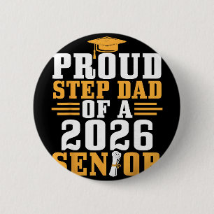 Proud Step Dad 2026 Senior Graduation Diploma Son 6 Cm Round Badge