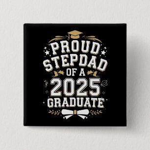 Proud Step Dad Of A 2025 Graduate Graduation 15 Cm Square Badge