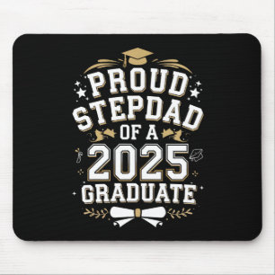 Proud Step Dad Of A 2025 Graduate Graduation Mouse Mat