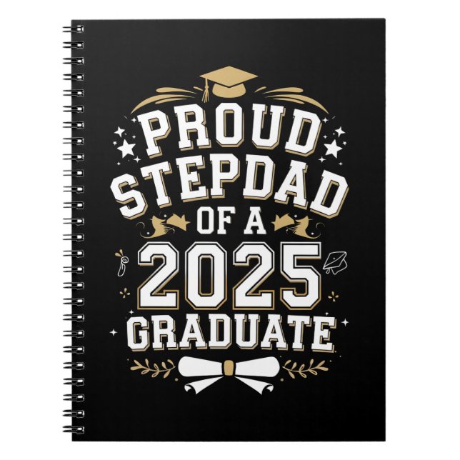 Proud Step Dad Of A 2025 Graduate Graduation Notebook (Front)