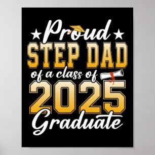 Proud Step Dad Of A Cl Of 2025 Graduate Senior Gra Poster