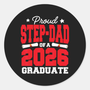 Proud Step-dad Of A Cl Of 2026 Graduate Senior Gra Classic Round Sticker