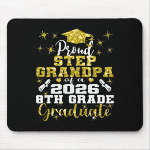 Proud Step Grandpa Of 8th Grade Graduate 2026 Midd Mouse Mat