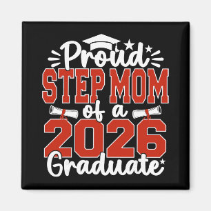 Proud Step Mum Of A Cl Of 2026 Graduate Graduation Magnet