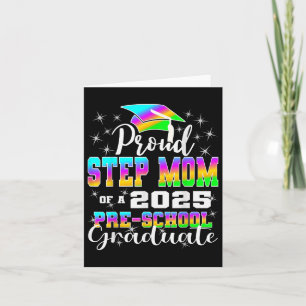 Proud Step Mum Of Preschool Graduate 2025 Graduati Card