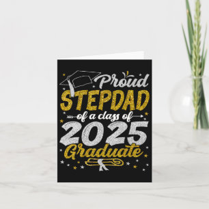 Proud Stepdad Of A 2025 Graduate Senior 25 Graduat Card