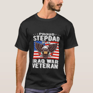 Proud Stepdad Of Iraq Veteran Patriotic Military D T-Shirt