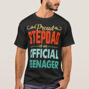 Proud Stepdad Official Teenager 13th Birthday 13 Y T-Shirt