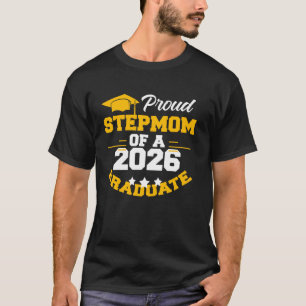Proud STEPMOM of 2026 Senior Graduate College Univ T-Shirt